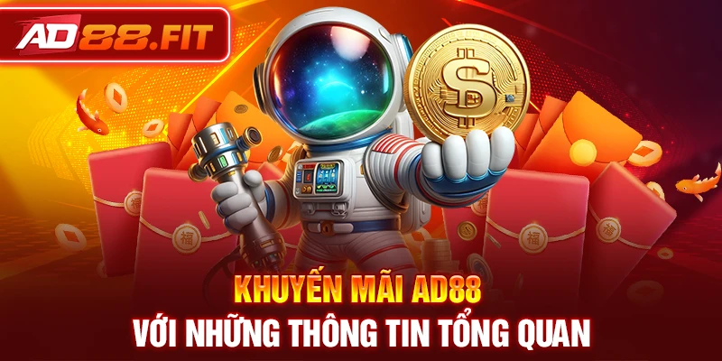 Khuyến mãi AD88 với những thông tin tổng quan
