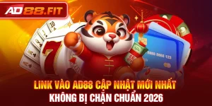Link Vào AD88 Cập Nhật Mới Nhất Không Bị Chặn Chuẩn 2026